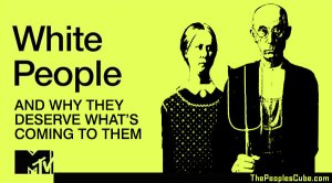 White_People_Deserve_MTV